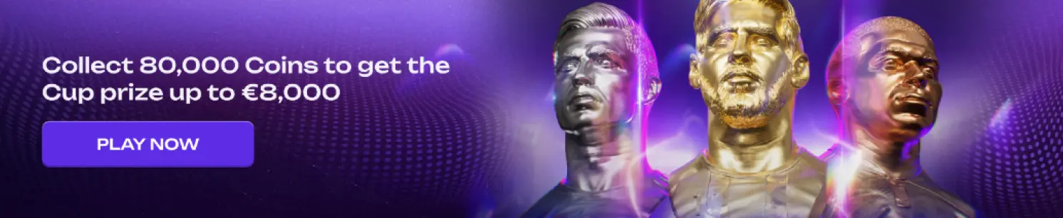 Διαφημιστικό banner με μήνυμα «Collect 80,000 Coins to get the Cup prize up to €8,000» και κουμπί Play Now, με τρεις μεταλλικές μορφές ποδοσφαιριστών σε μωβ φόντο